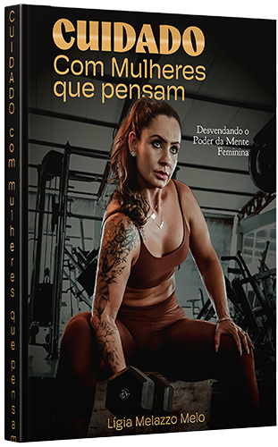 Livro Cuidado com Mulheres que Pensam
